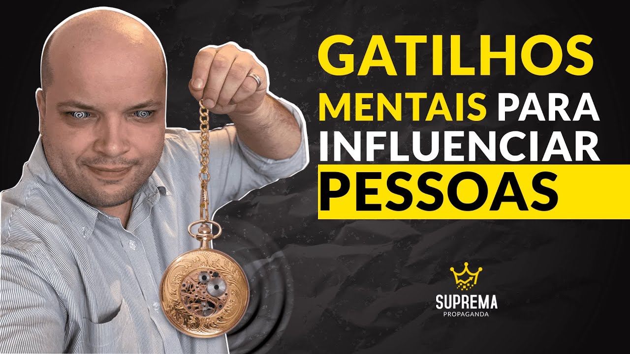 Gatilhos Mentais Poderosos para Influenciar Pessoas - Como Vender Qualquer Coisa Facilmente