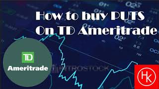 How To Buy Put Contracts on TD Ameritrade 2020