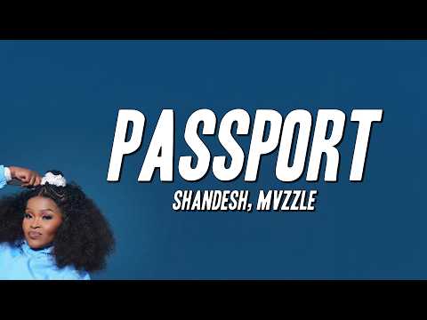 Shandesh, Mvzzle - Passport (Lyrics)