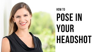 How to pose (and look natural!) in your headshot or personal branding photoshoot