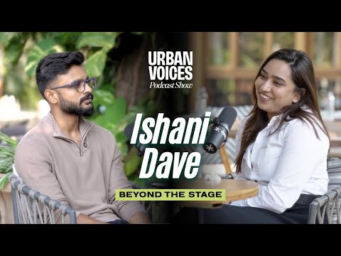 Ishani Dave x Urban Voices | The Peace Behind Music | Podcast Ep.02