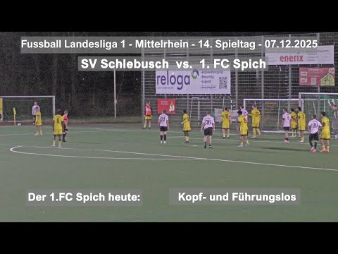 Fussball Landesliga 1 Mittelrhein  SV Schlebusch vs. 1. FC Spich