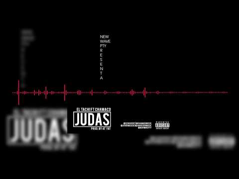 El Tachi x Chamaco - Judas | Audio Oficial