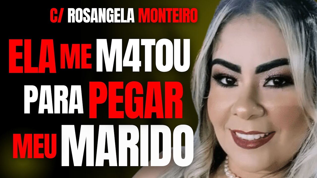 A AM4NT3, A ADVOGADA E O MARIDO - C/ DRA ROSANGELA MONTEIRO - CRIME S/A