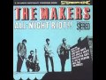 THE MAKERS - all night riot!! - FULL ALBUM 