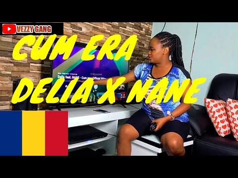 AFRICAN REACTS TO DELIA FEAT NANE - CUM ERA | OFFICIAL VIDEO