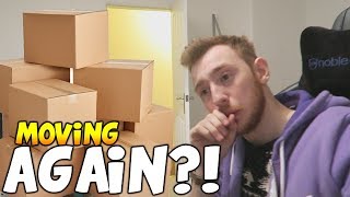 MOVING AGAIN?!