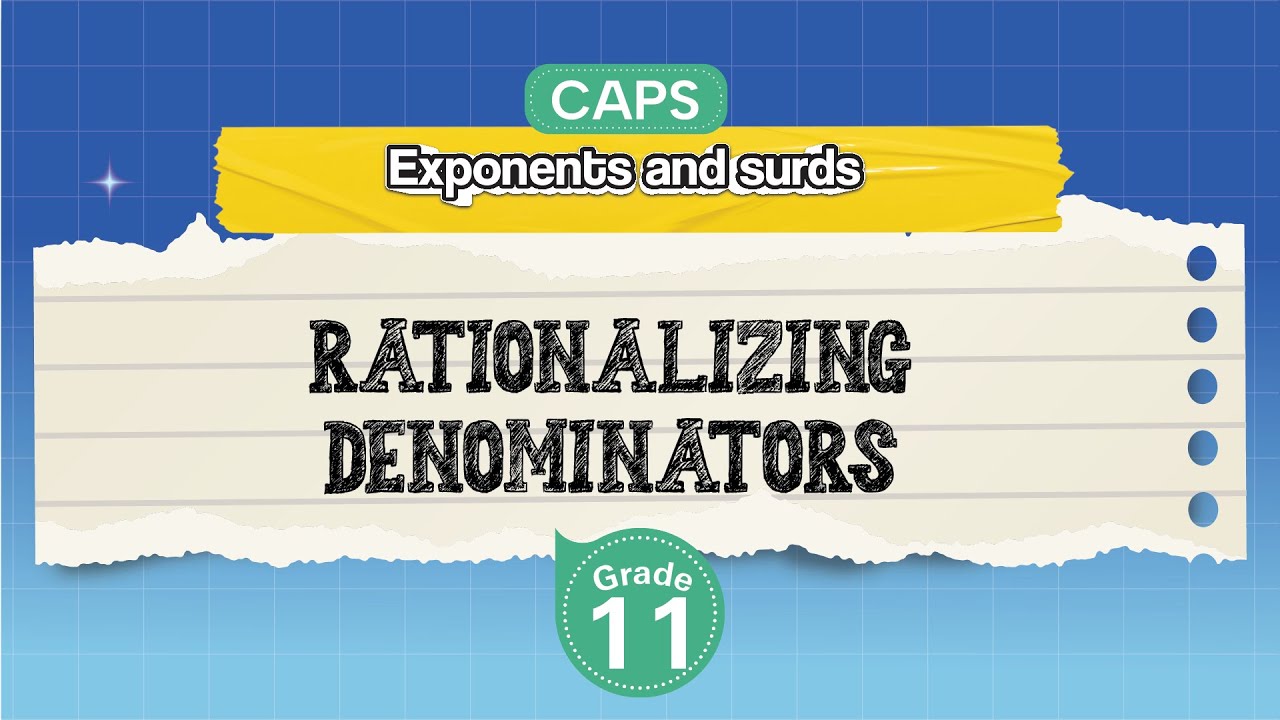 [GRADE 11] Rationalizing Denominators