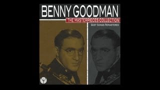 Benny Goodman And His Orchestra - I Didn't Know What Time It Was