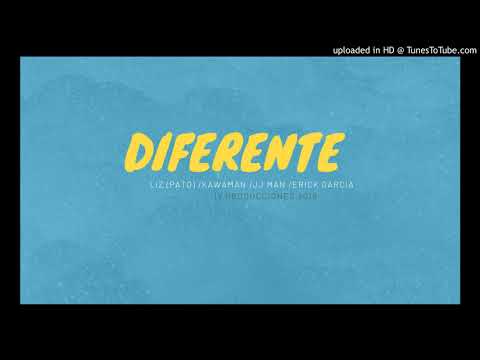 Liz (Pato) Ft Kawaman Ft JJMan Ft Erick Garcia - Diferente. 🎧 (dj zir en el beat)