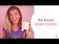 The Tea On Being Italian Giuliana