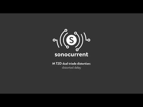 Sonocurrent M T2D: distorted delay