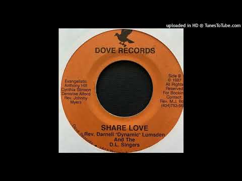 Rare Modern Soul Gospel 45 Darnell "dynamic" Lumsden / Share Love