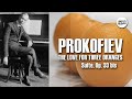 PROKOFIEV – THE LOVE FOR THREE ORANGES - Suite, Op. 33 bis