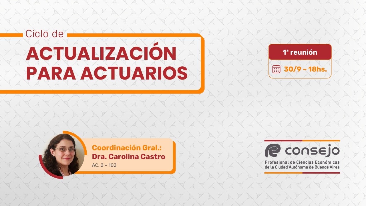 Ciclo de Actualización para Actuarios. 1° Reunión