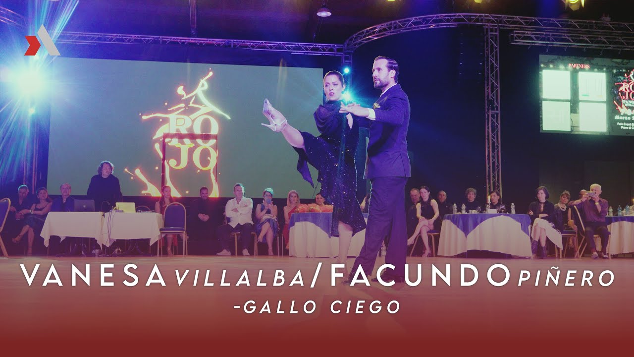 Video thumbnail for VANESA VILLALBA & FACUNDO PIÑERO - GALLO CIEGO - ROJO TANGO FESTIVAL