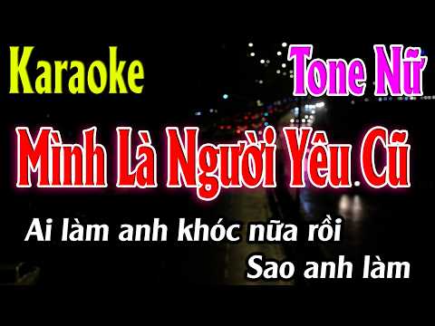 MÌNH LÀ NGƯỜI YÊU CŨ - KHẢ HIỆP | KARAOKE BEAT CHUẨN ( TONE NỮ ) | Karaoke Lâm Organ