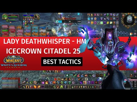 Lady Deathwhisper HM tactics - Icecrown Citadel 25 ✓ WotLK Classic ➤ Wrath of the Lich King Classic