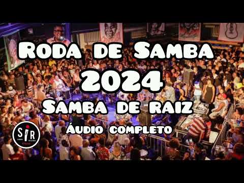 🔴Roda de Samba 2024/ Roda de Samba/Áudio completo/ Samba da Antiga/Samba e Pagode 2024