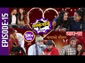 Sakkigoni | Comedy Serial | Episode-15 | Arjun Ghimire, Sagar Lamsal, Hari Niraula, Priyana Acharya