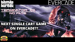 Terminator 2D No Fate Bitmap Bureau - NEXT Evercade Single Cart Game??