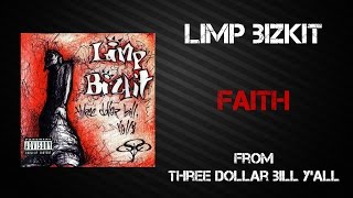 Limp Bizkit - Faith [Lyrics Video]