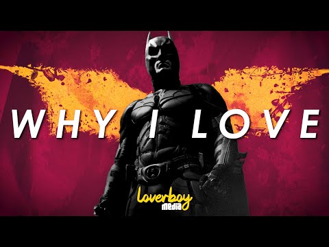 WHY I LOVE THE DARK KNIGHT: A Perfect Superhero Movie
