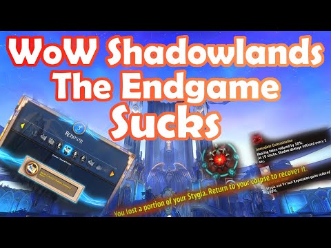 World of Warcraft Shadowlands - The Endgame Sucks