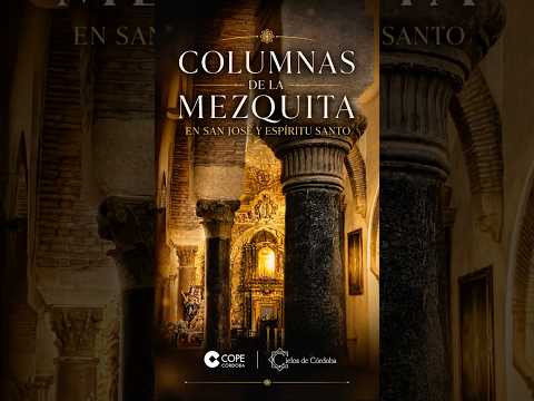 Las columnas de la Mezquita en San José y Espíritu Santo (Córdoba)