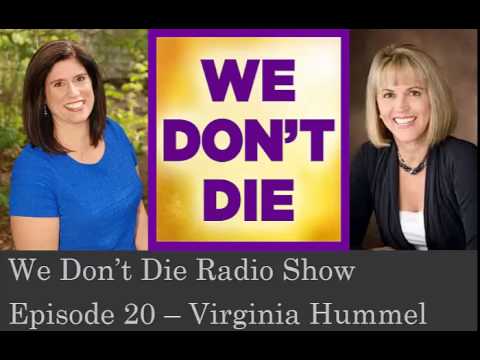 Episode 20 Cracking the Grief Code with Virginia Hummel on We Don't Die Radio Show