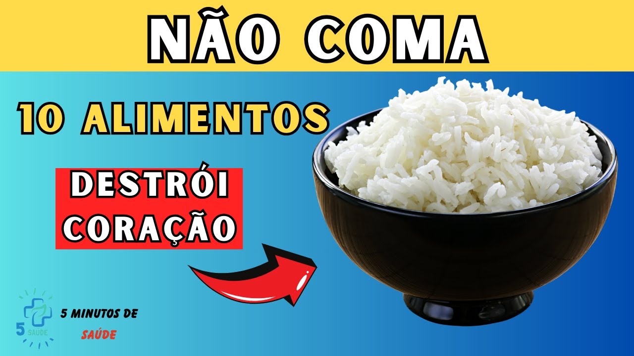 ASSISTA AGORA! Evite estes 10 principais alimentos para um coração mais saudável