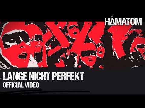 HÄMATOM - Lange nicht perfekt (Official Video)