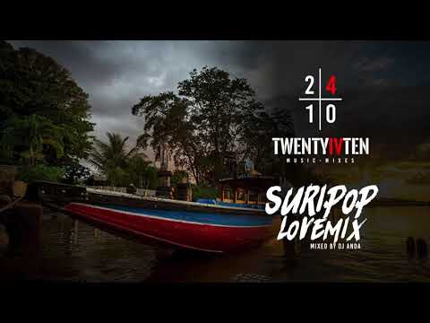 Suripop Lovemix - DJ Anda