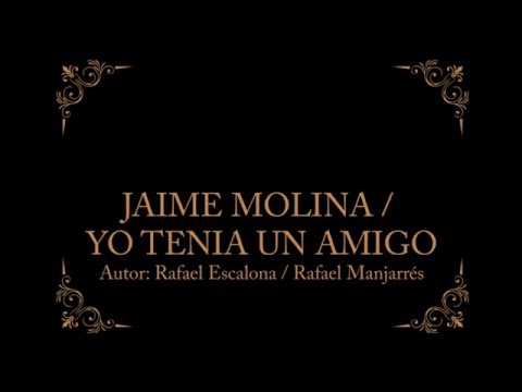 JAIME MOLINA   YO TENIA UN AMIGO (Cover Audio) SOLO CLÁSICOS 2 CD3 - Peter Manjarrés