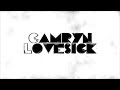 Camryn- LoveSick (Lyric Video) 