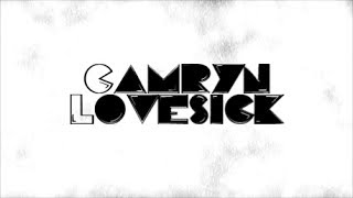 Camryn- LoveSick (Lyric Video)