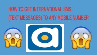 HOW TO GET INTERNATIONAL SMS (TEXT MESSAGES) TO ANY MOBILE NUMBER