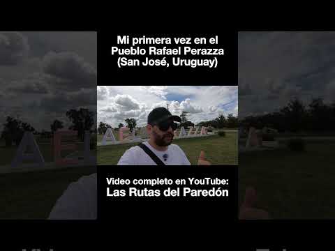 Mi primera vez en Rafael Perazza (San José, Uruguay)
