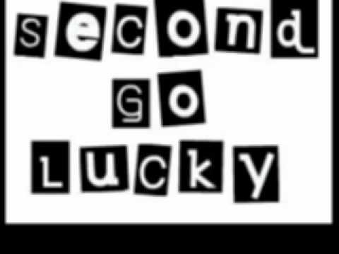 Second Go Lucky - Boom.mpg