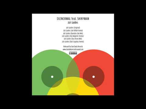 DU3normal feat. Shinyman - Jah Guides ( Dub Suppliaz Remix )