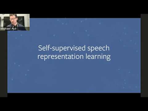 L18   Self Supervised Learning | Michael Auli | Deep Learning | Fall 2021