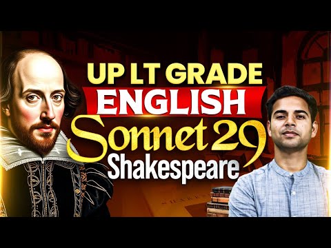 Shakespeare's Sonnet 29 - ENGLISH || UP LT GRADE 2025 || By Abhay Sir