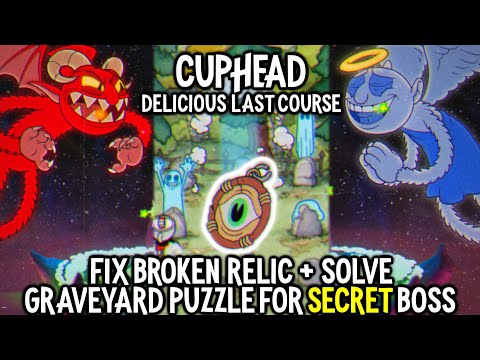 Cuphead DLC - How to Fix Broken Relic & Solve Graveyard Puzzle for Secret Boss Battle - Cursed Relic