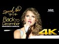 [Remastered 4K] Back To December -  Taylor Swift • Speak Now World Tour Live 2011 • EAS Channel
