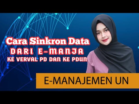 Cara Sinkron Data Dari E-Manja Ke Verval Pd Dan PDUN Terbaru