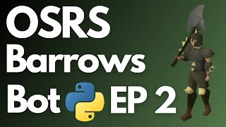 Download the video "Automate Your OSRS Barrows Runs with Python - Beginner's Guide EP 2"