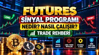Futures Sinyal Programı Nedir, Nasıl Çalışır? Long, Short ve Kaldıraç Riskleri