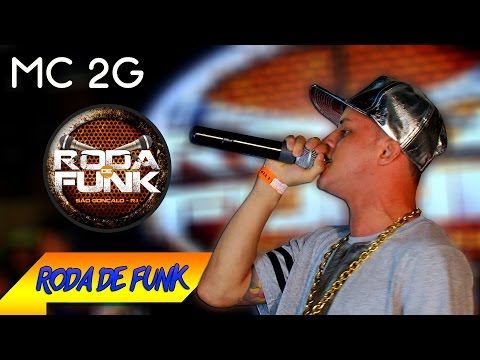 MC 2G :: Ao vivo e pela primeira vez na Roda de Funk :: Full HD