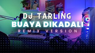 Download lagu DJ Tarling Jadul 'BUAYA DIKADALI' Remix Version mp3