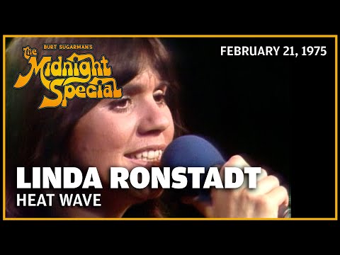 Heat Wave - Linda Ronstadt | The Midnight Special